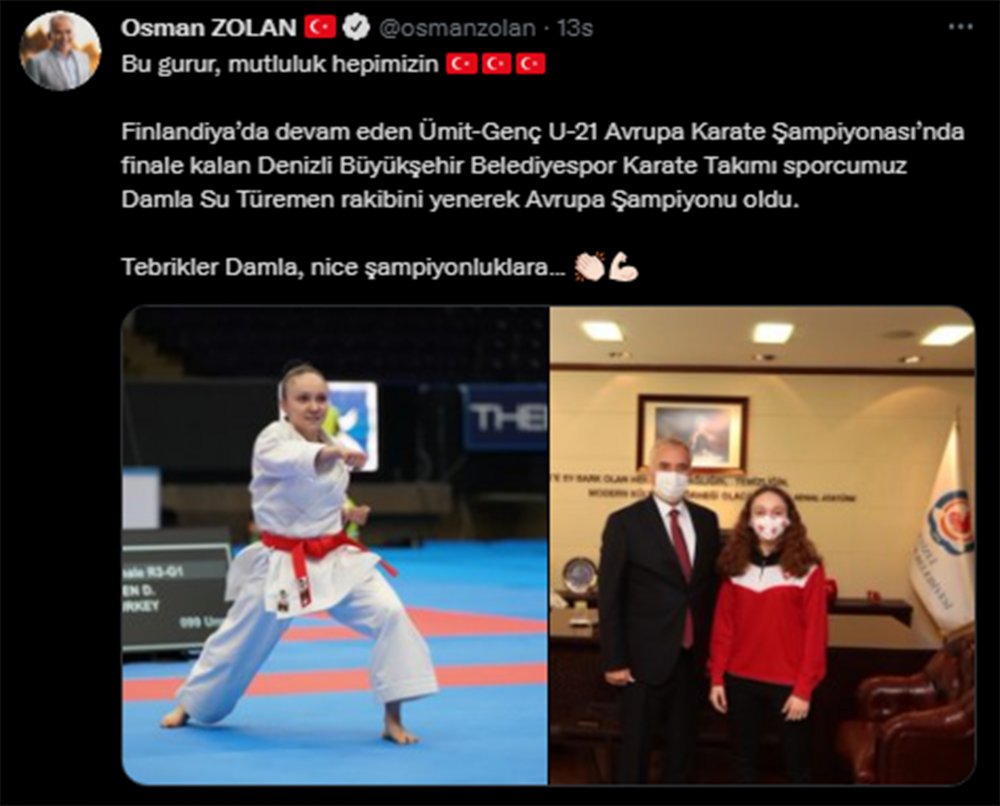 Türkiye şampiyonluğu, Avrupa 3'ncülüğü ve Dünya 2'nciliği bulunan Denizli Büyükşehir Belediyespor sporcusu Damla Su Türemen, Avrupa Karate Şampiyonası Genç Kadınlar Kata kategorisinde altın madalya kazandı. Başkan Osman Zolan, Avrupa şampiyonluğunu 
